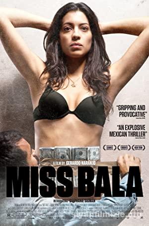 Kursun Kralicesi Miss Bala 2011 Turkce Altyazili Genclik Film izle