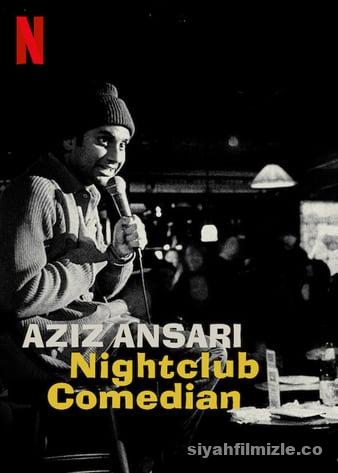 Aziz Ansari Nightclub Comedian 2022 Filmi Full izle