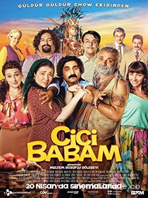 Cici Babam 2018 Filmi Sansursuz Full 1080p izle