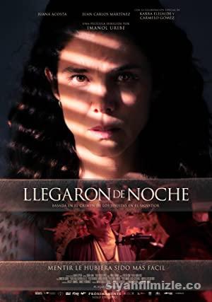 Llegaron de noche 2022 Filmi Turkce Altyazili Full izle