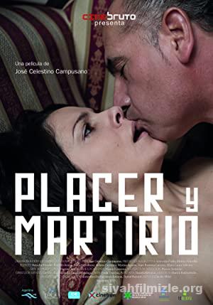 Zevk ve Eziyet Placer y martirio 2015 Filmi Turkce Altyazili izle