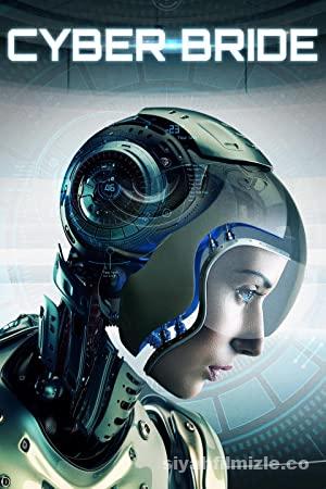 Cyber Bride 2019 Filmi Turkce Altyazili Full izle