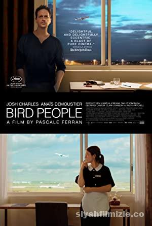 Kus Insanlar Bird People 2014 Filmi Turkce Altyazili izle