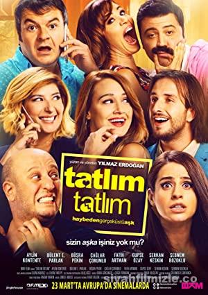 Tatlim Tatlim 2017 Filmi Sansursuz Full 1080p izle