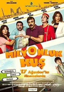 Milyonluk Kuş 2018 Yerli Filmi Full Sansürsüz izle