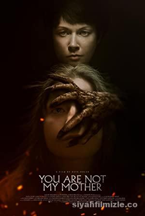 You Are Not My Mother 2021 Filmi Turkce Dublaj 4k izle