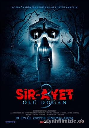 Sir-Ayet: Ölü Doğan 2021 Yerli Filmi Full Sansürsüz izle