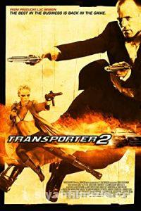 Taşıyıcı 2 2005 Filmi Türkçe Dublaj Altyazılı Full izle