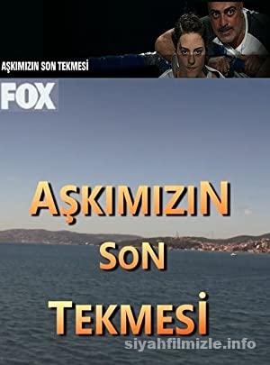 Askimizin Son Tekmesi 2019 Yerli Filmi Sansursuz Full izle