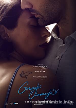 Gercek olamaz 2020 Yerli Filmi Sansursuz 4k izle