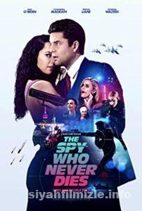 The Spy Who Never Dies 2022 Filmi Türkçe Altyazılı Full izle
