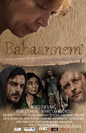 Babaannem 2016 Filmi Sansursuz Full izle