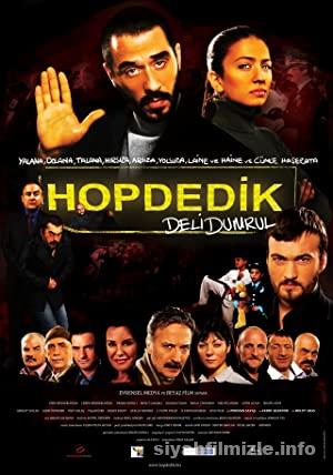 Deli Dumrul Hop Dedik 2011 Yerli Filmi Sansursuz Full izle