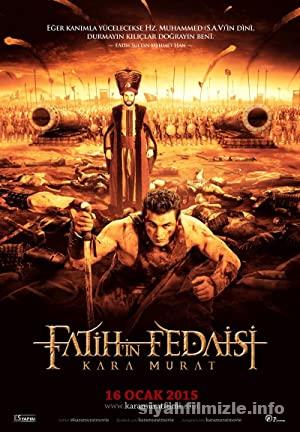 Fatih8217in Fedaisi Kara Murat 2015 Filmi Full Sansursuz izle