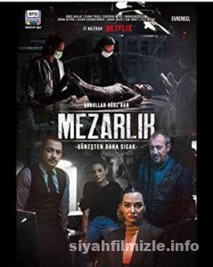 Mezarlık 1. Sezon 2022 Yerli Dizi Sansürsüz Full izle