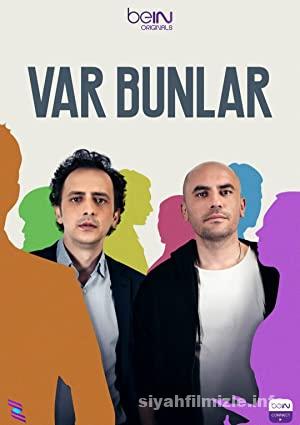 Var Bunlar 1. Sezon 2022 Yerli Filmi Sansursuz 4k izle