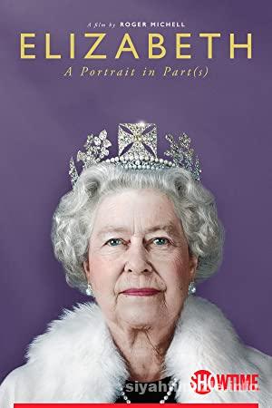 Elizabeth A Portrait in Parts 2022 Filmi Turkce Dublaj izle