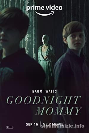 Goodnight Mommy 2022 Filmi Turkce Altyazili Full izle