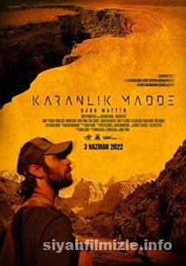 Karanlık Madde 2022 Yerli Filmi Full Sansürsüz izle