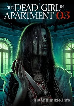 The Dead Girl in Apartment 03 Filmi Turkce Altyazili izle