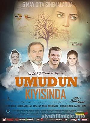 Umudun Kiyisinda 2017 Yerli FIlmi Full Sansursuz izle