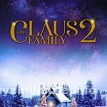 Claus Ailesi 2 2021 Filmi Türkçe Dublaj Altyazılı Full izle