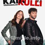 Katakulli: Gözükaralar 2022 Yerli Filmi Full Sansürsüz izle