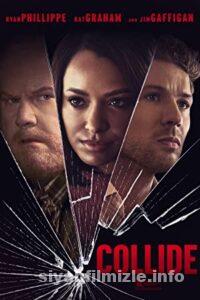 Çarpışma (Collide) 2022 Filmi Türkçe Dublaj Altyazılı izle