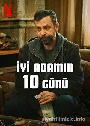Iyi Adamin 10 Gunu izle