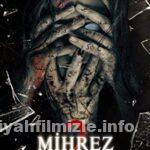 Mihrez 2: Cin Padişahı 2022 Yerli Filmi Full Sansürsüz izle