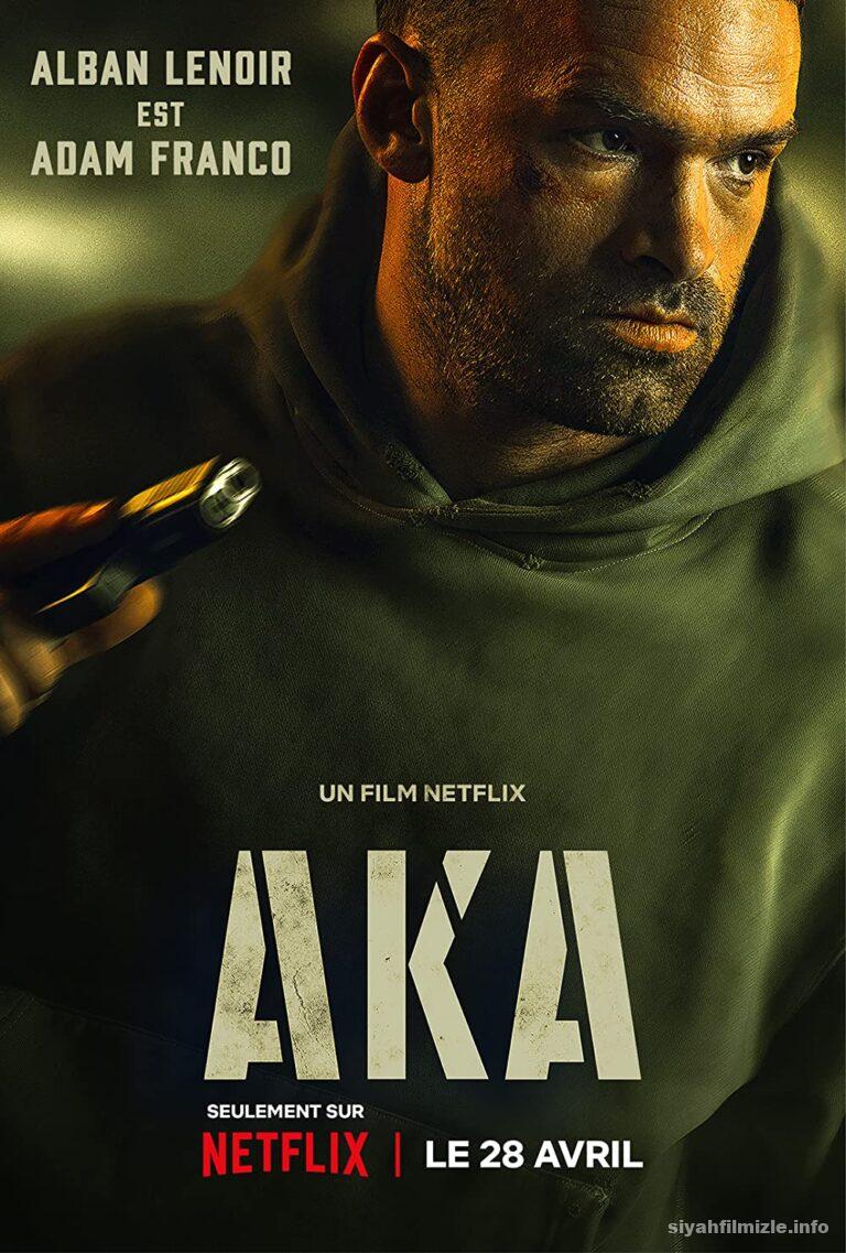 AKA 8211 Kimdim Ben izle