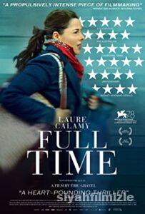 Full Time 2021 Filmi Türkçe Dublaj Altyazılı Full izle