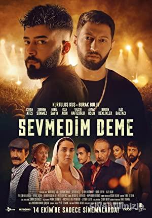 Sevmedim Deme izle