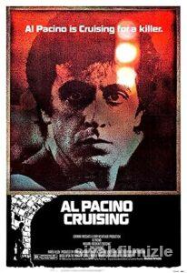 Devriye (Cruising) 1980 Filmi Türkçe Dublaj Full izle