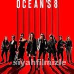 Ocean’s 8 2018 Filmi Türkçe Dublaj Altyazılı Full izle