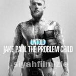 Untold: Jake Paul the Problem Child 2023 Filmi Full izle