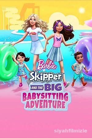 Barbie Skipper and the Big Babysitting Adventure izle