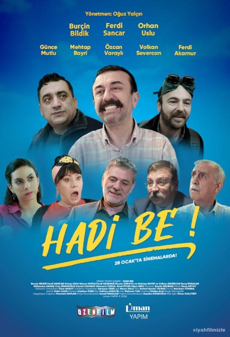 Hadi Be 2022 Yerli Filmi Full Sansursuz izle