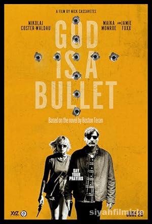 God Is a Bullet izle