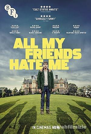 All My Friends Hate Me izle