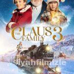 Claus Ailesi 3 2022 Filmi Türkçe Dublaj Altyazılı Full izle