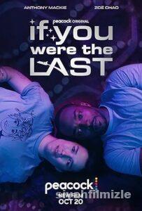 If You Were the Last 2023 Filmi Türkçe Dublaj Altyazılı izle