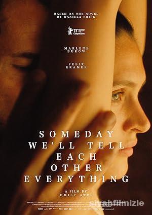 Someday We8217ll Tell Each Other Everything izle