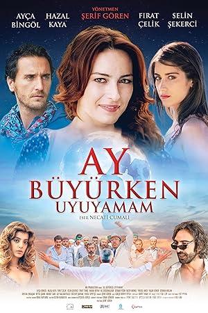 Ay Buyurken Uyuyamam izle
