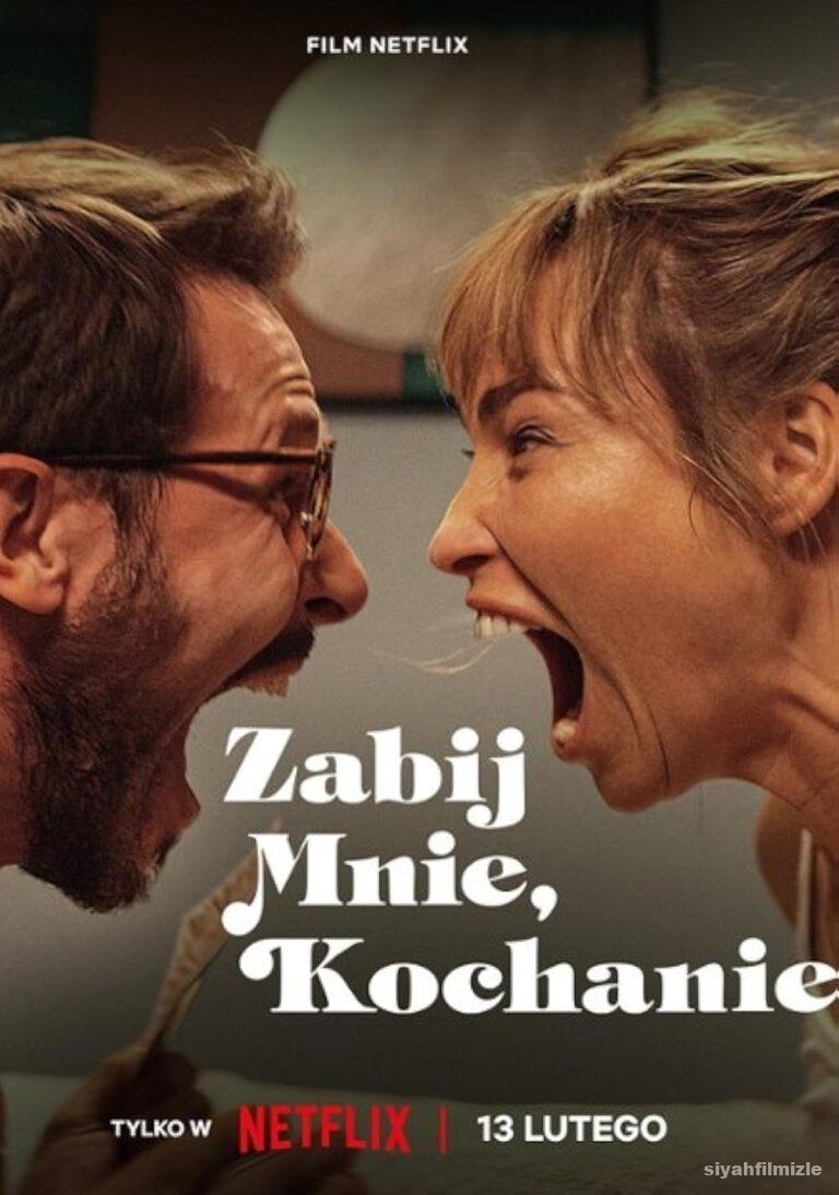 Oldur Beni Sevgilim izle