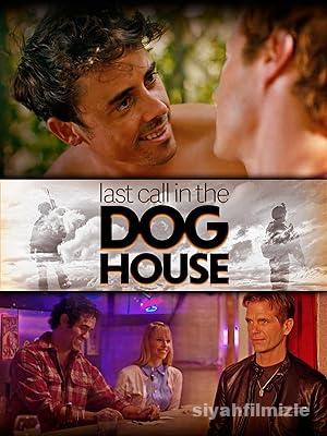 Last Call in the Dog House 2021 Filmi Turkce Altyazili izle