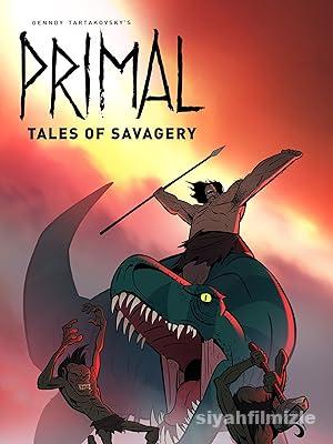 Primal Tales of Savagery izle