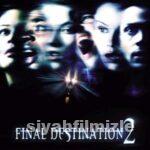 Son Durak 2 2003 Filmi Türkçe Dublaj Altyazılı Full izle