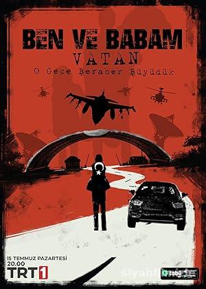 Ben ve Babam 8211 Vatan izle