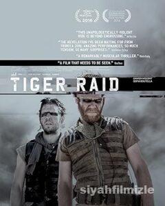 Tiger Raid 2016 Filmi Türkçe Dublaj Altyazılı Full izle